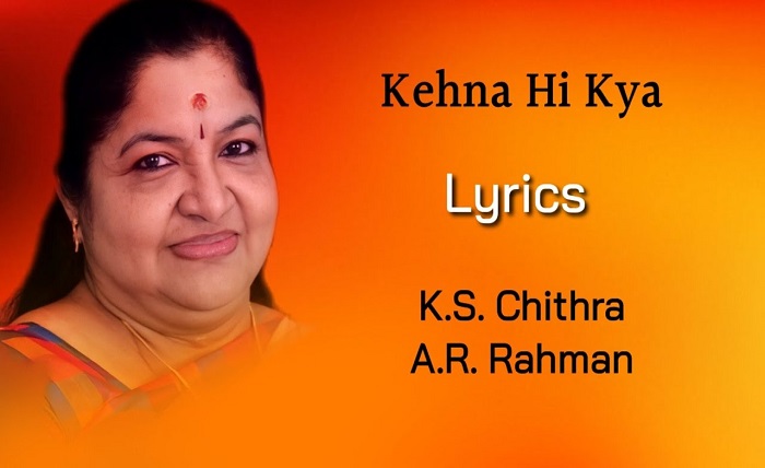 Kehna Hi Kya lyrics