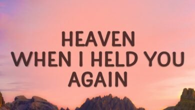 heaven when i held you again lyrics