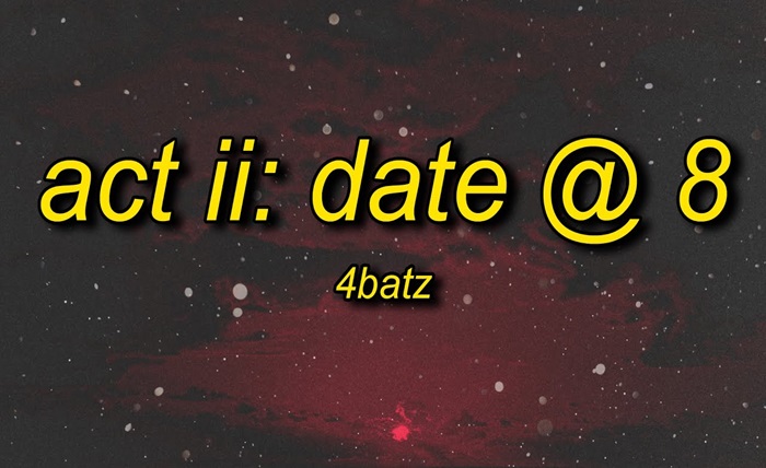 4batz act ii: date @ 8 lyrics
